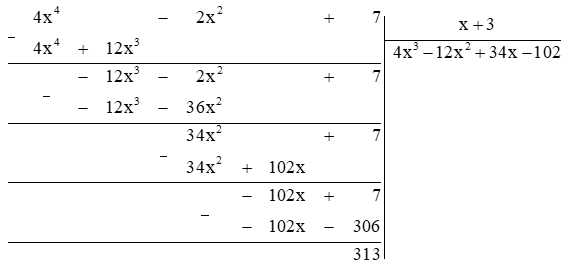 Tìm số dư của phép chia đa thức 4x^4 – 2x^2 + 7 cho x + 3