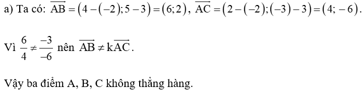 Trong mặt phẳng tọa độ Oxy, cho A(– 2; 3) ; B(4; 5); C(2; – 3)
